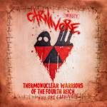 TRIBUTE TO CARNIVORE - Thermonuclear Warriors of The fourth Reich PRE-ORDER