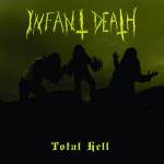INFANT DEATH Total Hell CD