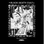 BLACK DEATH CULT Devil's Paradise CD