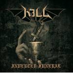 KILL Inverted Funeral CD