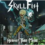 SKULL FIST Heavier than Metal CD