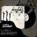 NECRODEATH The Age of Dead Christ BLACK LP NECRODEATH The Age of Dead Christ BLACK LP
