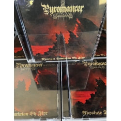 Pyromancer - Absolute Domionion By Fire CD