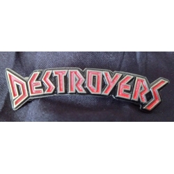 DESTROYERS Metal pin LIMITED