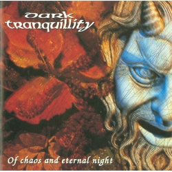 Dark Tranquillity - Of Chaos and Eternal Night DigiCD