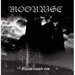 MOONRISE - Majestat Leśnych Cieni