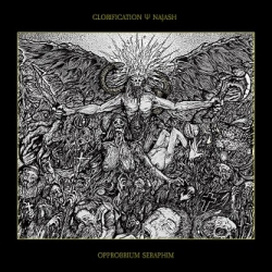 GLORIFICATION / NAJASH Opprobrium Seraphim CD