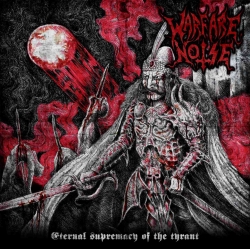 WARFARE NOISE Eternal Supremacy of the Tyrant CD