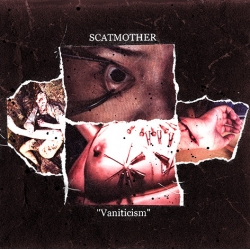 SCATMOTHER Vaniticism CD