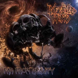 INFECTED MIND Far from Reality CD