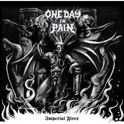 ONE DAY IN PAIN Imperial Fires CD