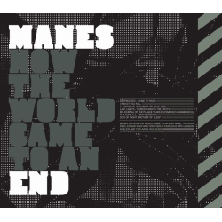 MANES How the Word Came to an End CD