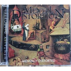 MENTAL DISTORTION Mentally Distorted CD