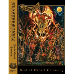 BLASPHEMANIAC Bestial Occult Ceremony MC