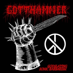 GOTTHAMMER Godslayiong Sonic Barbarism CD