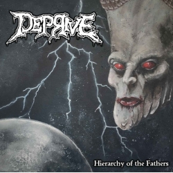 DEPRIVE Hierarchy Of The Fathers CD
