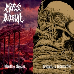 MASS BURIAL Breeding Plagues​/​Premature Inhumation CD