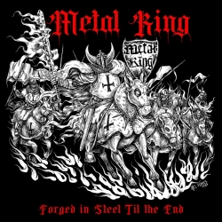 METAL KING Forged in Steel Til the End CD