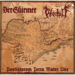 DER STURMER / WODULF Pavlistarvm Terra Mater Live CD