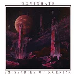 DOMINHATE - Emissaries of Morning