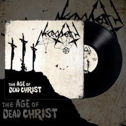 NECRODEATH The Age of Dead Christ BLACK LP