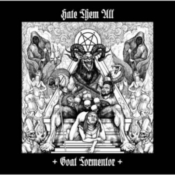 Hate Them All - Goat Tormentor