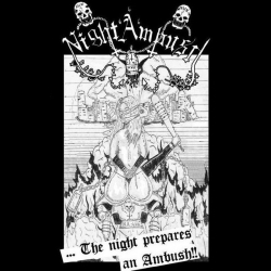 NIGHT AMBUSH - THE NIGHT PREPARES AN AMBUSH