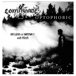 COFFINSHADE / OPTOPHOBIC - Hymns of Sorrow and Fear